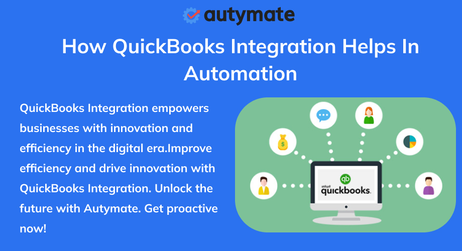 How QuickBooks Integration Helps In Automation